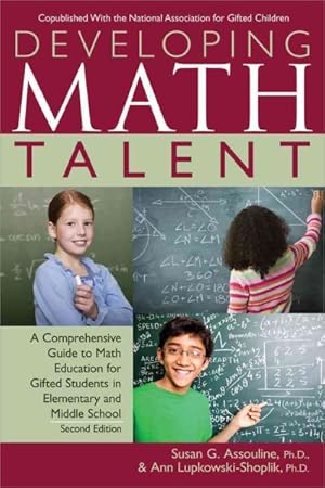 Imagen del vendedor de Developing Math Talent : A Comprehensive Guide to Math Education for Gifted Students in Elementary and Middle School a la venta por GreatBookPrices