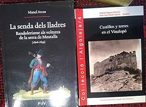 Immagine del venditore per CASTILLOS Y TORRES EN EL VINALOP + LA SENDA DELS LLADRES Bandolerisme als voltants de la serra de Mostalla (1806-1839) venduto da Libros Dickens