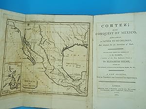 Cortez; of the Conquest of Mexico. As Related by A Father to His Children, and Designed for the I...