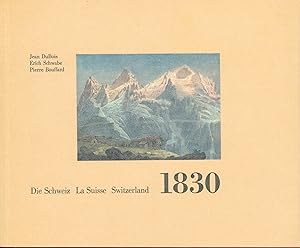 Bild des Verkufers fr La Suisse 1830: Souvenirs de la Suisse100 vues les plus remarquables costumes des XXII cantons zum Verkauf von Bouquinerie Le Fouineur