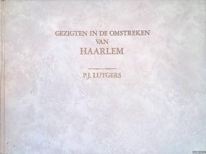 Imagen del vendedor de Gezigten in de omstreken van Haarlem naar de natuur geteekend en op steen gebragt door P.J.Lutgers a la venta por Klondyke