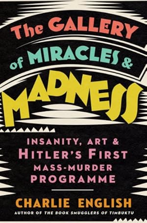 Imagen del vendedor de The Gallery Of Miracles And Madness a la venta por GreatBookPrices