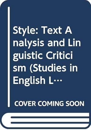 Seller image for Style: Text Analysis and Linguistic Criticism (Studies in English Language) for sale by WeBuyBooks