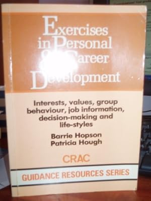 Image du vendeur pour Exercises in Personal and Career Development (The first de Guidance resource series) mis en vente par WeBuyBooks