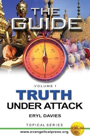 Bild des Verkufers fr The Guide: Truth Under Attack - Volume 1 (Topical) zum Verkauf von WeBuyBooks