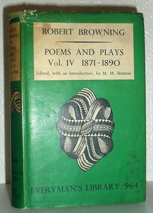 The Poems and Plays of Robert Browning in 4 Vols - Vol 4 - 1871-1890