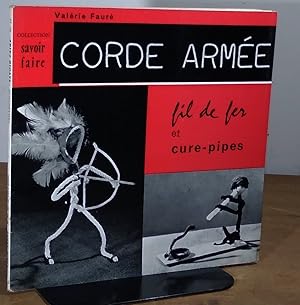 Seller image for CORDE ARMEE - FIL DE FER ET CURE PIPES for sale by Livres 113