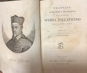 Trattato dello Stile e del Dialogo del Padre Sforza Pallavicino.