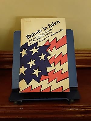 Seller image for Rebels in Eden: Mass Political Violence in the United States for sale by J & W Books