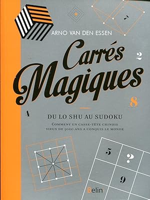 Seller image for Les carrs magiques du Lo Shu au Sudoku for sale by Sylvain Par