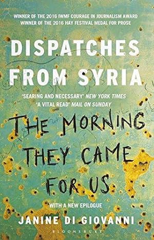 Seller image for The Morning They Came for Us: Dispatches from Syria for sale by WeBuyBooks