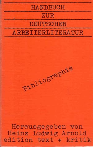 Bild des Verkufers fr Handbuch zur deutschen Arbeiterliteratur; Teil: Bd. 2., Bibliographie. [bearb. von Manfred Bosch] zum Verkauf von Schrmann und Kiewning GbR