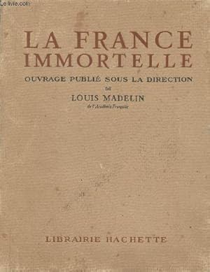 Seller image for La France Immortelle for sale by Le-Livre