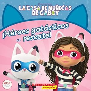 Seller image for Gabby's Dollhouse: Cat-tastic Heroes to the Rescue (SP TK) (Spanish Edition) by Martins, Gabhi [Paperback ] for sale by booksXpress