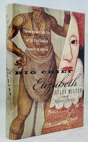Seller image for Big Chief Elizabeth: The Adventures and Fate of the First English Colonists in America for sale by Zach the Ripper Books