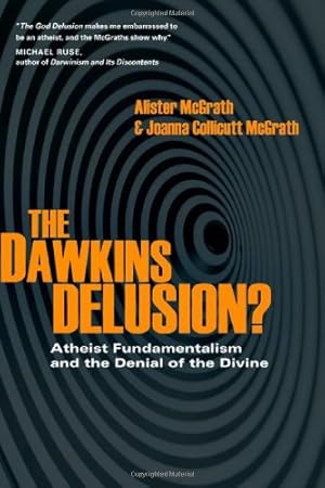 Seller image for The Dawkins Delusion?: Atheist Fundamentalism and the Denial of the Divine (Veritas Books) for sale by WeBuyBooks