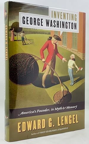 Seller image for Inventing George Washington: America's Founder, in Myth and Memory for sale by Zach the Ripper Books
