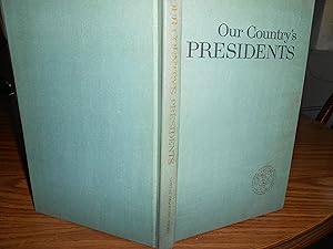 Seller image for our country,s presidents for sale by ralph brandeal