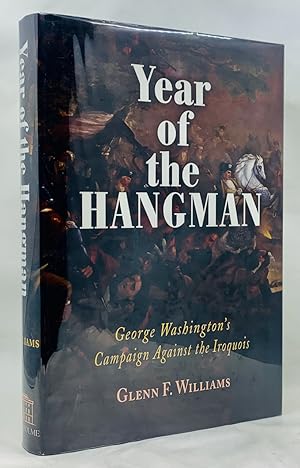 Bild des Verkufers fr Year of the Hangman: George Washington's Campaign Against the Iroquois zum Verkauf von Zach the Ripper Books