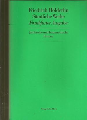 Bild des Verkufers fr Smtliche Werke " Frankfurter Ausgabe." Jambische und hexametrische Formen. zum Verkauf von Ant. Abrechnungs- und Forstservice ISHGW