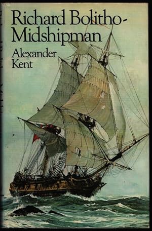 Richard Bolitho Midshipman by Alexander Kent, First Edition - AbeBooks