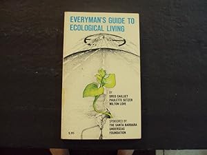 Seller image for Everyman's Guide To Ecological Living pb Cailliet,Setzer Love 1971 2nd Print MacMillan for sale by Joseph M Zunno