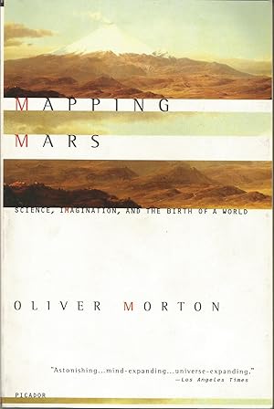 Image du vendeur pour Mapping Mars: Science, Imagination, and the Birth of a World mis en vente par ELK CREEK HERITAGE BOOKS (IOBA)