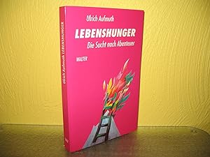 Imagen del vendedor de Lebenshunger: Die Sucht nach Abenteuer. a la venta por buecheria, Einzelunternehmen