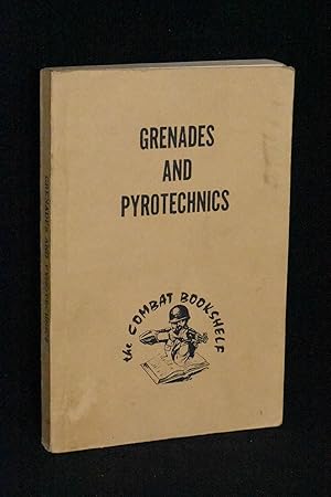 Grenades and Pyrotechnics