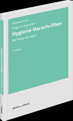 Bild des Verkufers fr Hygiene-Vorschriften : Fragen & Antworten - Wo finde ich was? zum Verkauf von AHA-BUCH GmbH