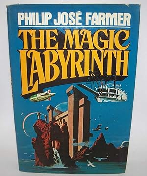 Seller image for The Magic Labyrinth: The Fourth Novel in the Riverworld Series for sale by Easy Chair Books