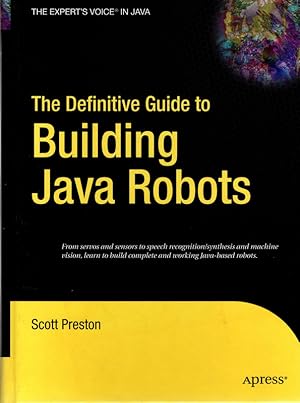 The Definitive Guide to Building Java Robots (Definitive Guides (Hardcover))