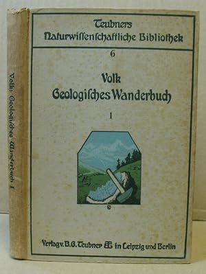 Bild des Verkufers fr Geologisches Wanderbuch. Erster Teil. Eine Einfhrung in die Geologie an Bildern deutscher Charakterlandschaften. (Dr. Bastian Schmids naturwissenschaftliche Schlerbibliothek 6) zum Verkauf von Nicoline Thieme