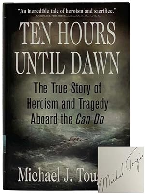 Seller image for Ten Hours Until Dawn: The True Story of Heroism and Tragedy Aboard the Can Do for sale by Yesterday's Muse, ABAA, ILAB, IOBA