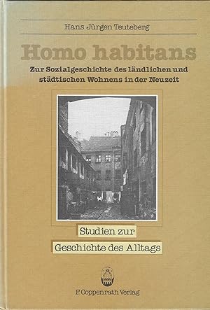 Seller image for Homo habitans: Zur Sozialgeschichte des lndlichen und sta?dtischen Wohnens in der Neuzeit (Studien zur Geschichte des Alltags) (German Edition) for sale by Fellner Art Books