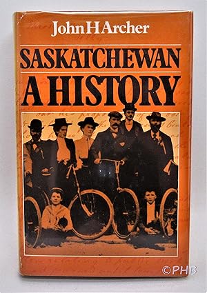 Seller image for Saskatchewan: A History for sale by Post Horizon Booksellers