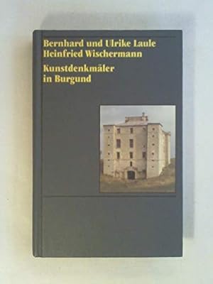 Imagen del vendedor de Kunstdenkmler in Frankreich, Burgund: Cte d'Or, Sane-et-Loire und Yonne (Kunstdenkmler in Italien) a la venta por Gabis Bcherlager