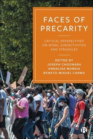 Imagen del vendedor de Faces of Precarity : Critical Perspectives on Work, Subjectivities and Struggles a la venta por GreatBookPrices