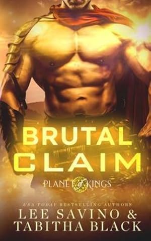 Seller image for Brutal Claim (Planet of Kings) by Savino, Lee, Black, Tabitha [Paperback ] for sale by booksXpress