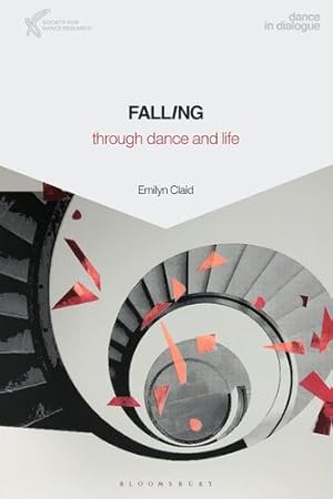 Seller image for FALLING through dance and life (Dance in Dialogue) [Soft Cover ] for sale by booksXpress