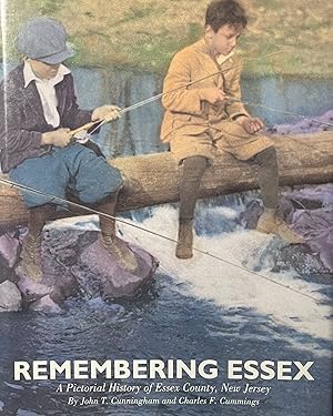 Image du vendeur pour Remembering Essex: A Pictorial History of Essex County, New Jersey mis en vente par 32.1  Rare Books + Ephemera, IOBA, ESA