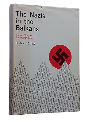 Immagine del venditore per The Nazis in the Balkans: A Case Study of Totalitarian Politics venduto da Bowman Books