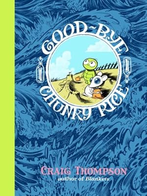 Seller image for Good-bye, Chunky Rice (Pantheon Graphic Library) by Thompson, Craig [Paperback ] for sale by booksXpress