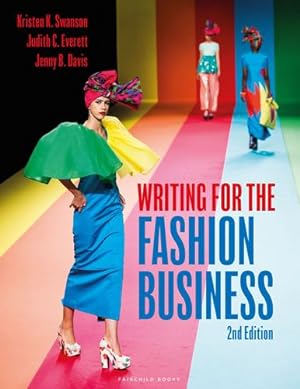 Seller image for Writing for the Fashion Business: Bundle Book + Studio Access Card by Swanson, Kristen K., Everett, Judith C., Davis, Jenny B. [Misc. Supplies ] for sale by booksXpress