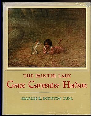 Bild des Verkufers fr THE PAINTER LADY Grace Carpenter Hudson. zum Verkauf von Circle City Books