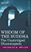 Seller image for Wisdom of the Buddha: The Unabridged Dhammapada [Hardcover ] for sale by booksXpress