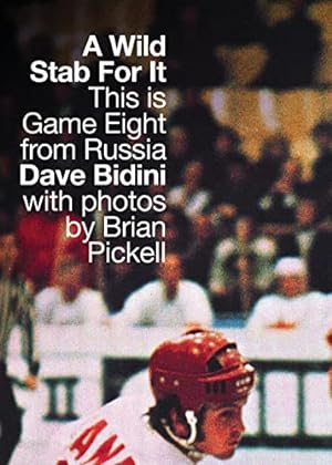 Seller image for A Wild Stab For It: This Is Game Eight from Russia by Bidini, Dave [Paperback ] for sale by booksXpress