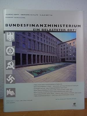 Bild des Verkufers fr Bundesfinanzministerium. Ein belasteter Ort? - The Federal Ministry of Finance. Can History taint a Building? [Deutsch - English] zum Verkauf von Antiquariat Weber