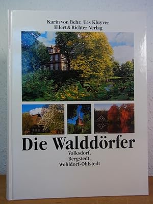 Image du vendeur pour Die Walddrfer. Volksdorf, Bergstedt, Wohldorf-Ohlstedt mis en vente par Antiquariat Weber