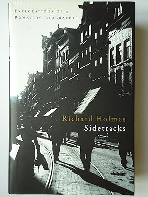 Seller image for SIDETRACKS. Explorations of a Romantic Biographer for sale by GfB, the Colchester Bookshop